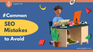 Seo Common Mistakes - Digital CTR