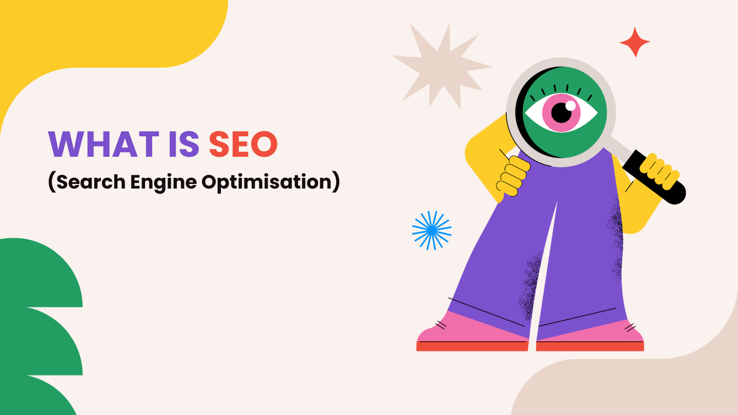 What Is Search Engine Optimisation